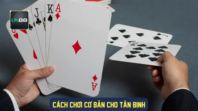 Cách chơi cơ bản cho tân binh