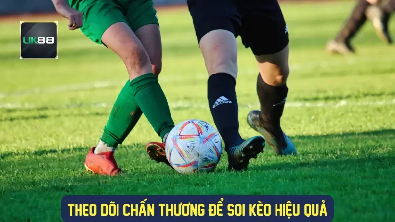 Soi Kèo LaLiga UK88: Cẩm Nang Dành Cho Người Chơi Cá Cược 3 Theo dõi chấn thương để soi kèo hiệu quả