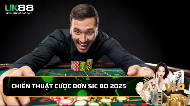 Cược Đơn trong Sic Bo là gì? Cách chơi với chiến thuật hiệu quả 3 Chiến thuật cược Đơn Sic Bo 2025